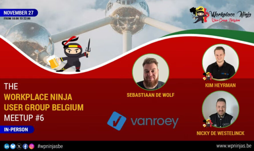 Workplace Ninja User Group Belgium – Meetup #6